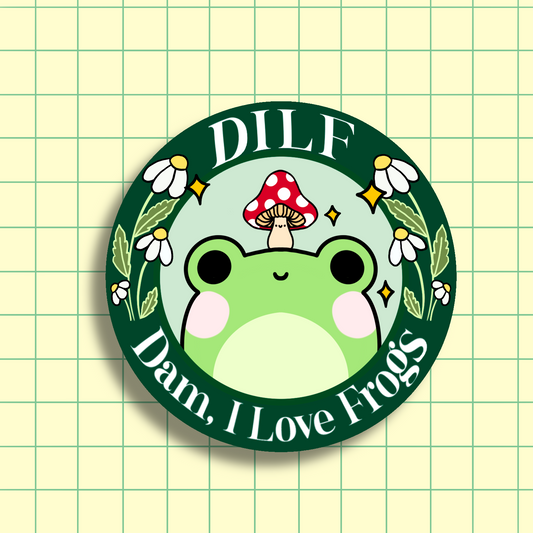 Dam I Love Frogs Holo Sticker